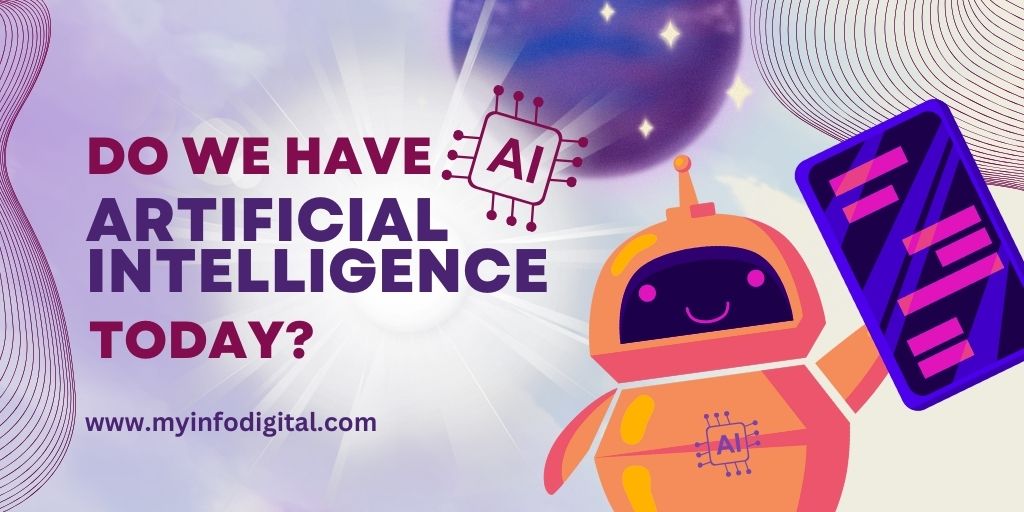 do we have artificial intelligence (ai)