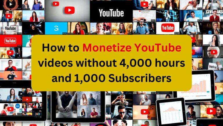 How to Monetize YouTube videos without 4,000 hours and 1,000 Subscribers