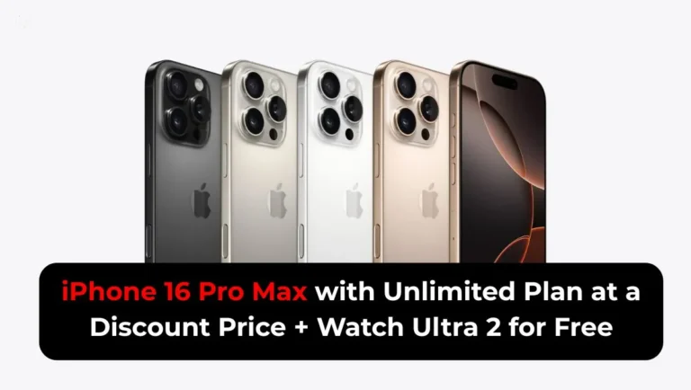 iPhone-16-Pro-Max-with-Unlimited-Plan-at-a-Discount-Price-Watch-Ultra-2-for-Free